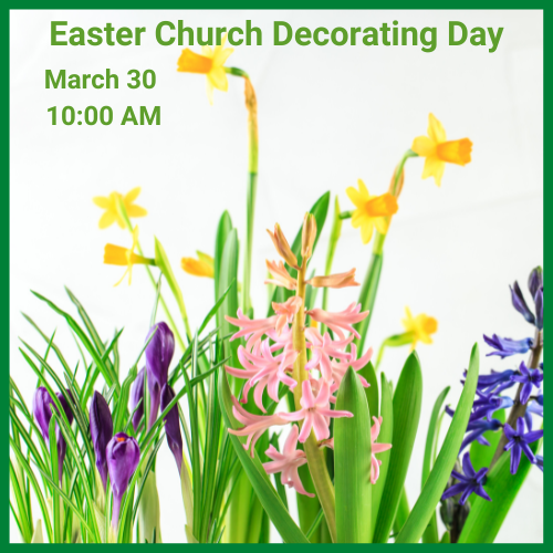 Church Decorating Easter March 30 2024 Little Fork Episcopal Church   Decorate The Church Dates 1 616 