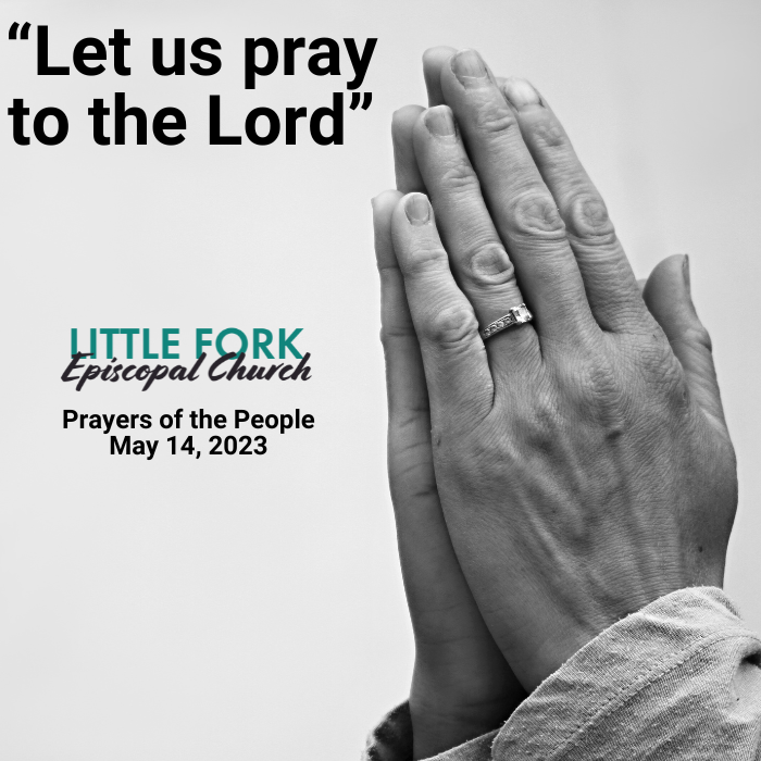 Prayers of the People May 14, 2023 Little Fork Episcopal Church